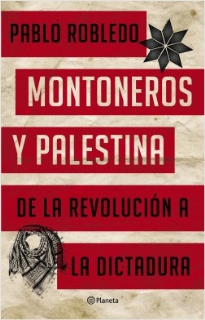 MONTONEROS Y PALESTINA (4021678)  PLANETA MONTONEROS Y PALESTINA (4021678)  PLANETA