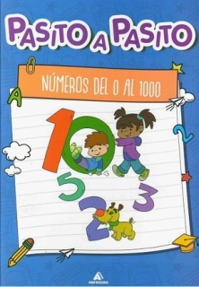 NUMEROS DEL 0 AL 1000 -PASITO A PASITO- NUMEROS DEL 0 AL 1000 -PASITO A PASITO-