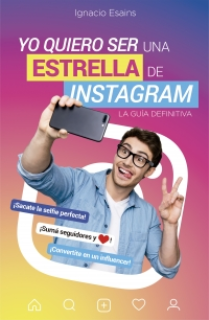 YO QUIERO SER UNA ESTRELLA DE INSTAGRAM YO QUIERO SER UNA ESTRELLA DE INSTAGRAM